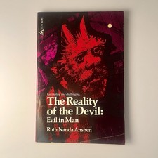 The Reality of the Devil: Evil in Man by Ruth Nanda Anshen 1st Delta Print, 1974