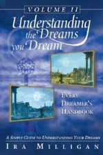 Understanding the Dreams you Dream Vol. 2: Every Dreamer's Handbook - GOOD
