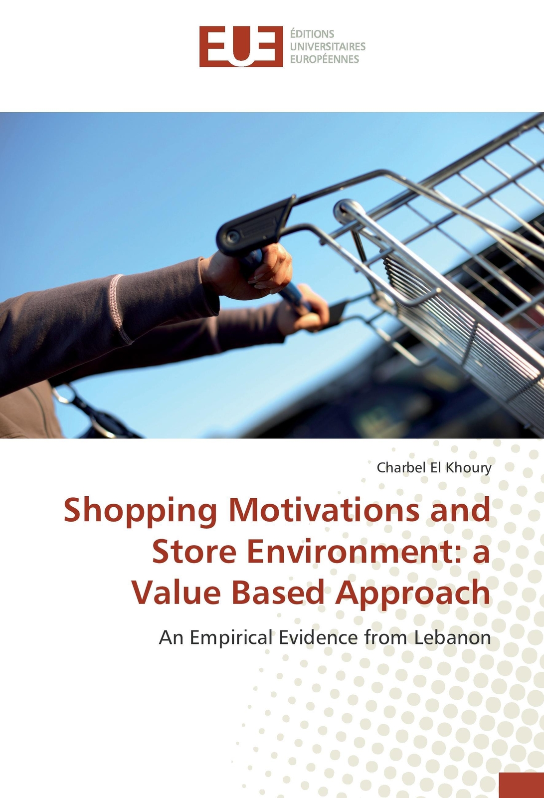 Thumbnail - Charbel El Khoury | Shopping Motivations And Store Environment: A