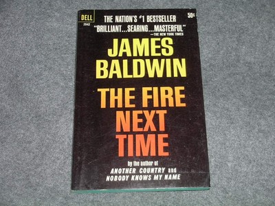 The Fire Next Time