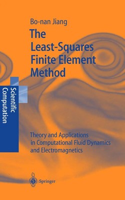 Bo-Nan Jiang | The Least-Squares Finite Element Method | Buch | Englisch (1998)