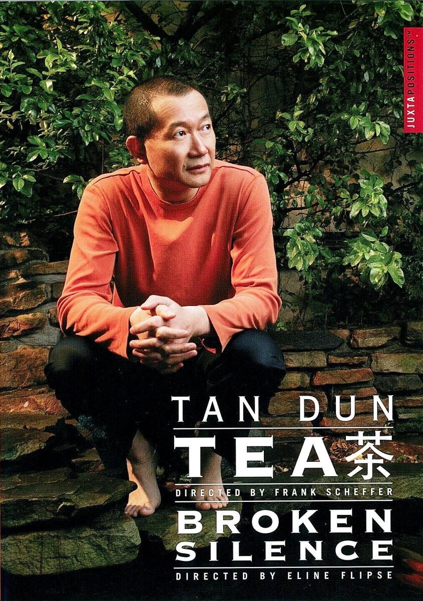 Tan Dun: Tea - Broken Silence (DVD) Tan Dun