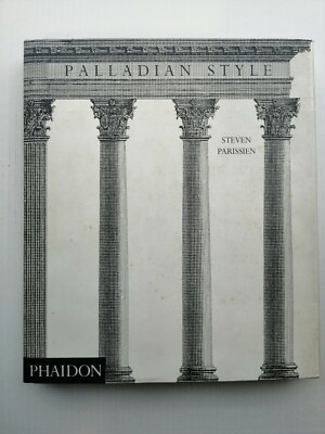 Steven Parissien PALLADIAN STYLE Phaidon 1994 english villa architectettura 