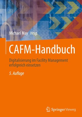 CAFM-Handbuch | Digitalisierung im Facility Management erfolgreich einsetzen