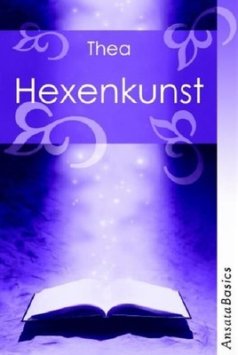 Hexenkunst: Ansata Basics Ansata Basics