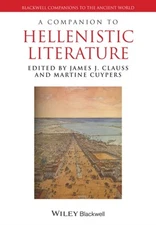 Clauss - A Companion to Hellenistic Literature - New paperback or soft - X555z