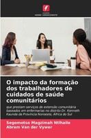 Segomotso Magzimah Ntlhaile (U. A.) | O Impacto Da FormaçãO Dos Trabalhadores...