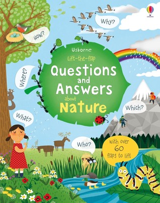 Lift the Flap Questions and Answers about Nature Katie Daynes
