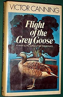 Flight of the Grey Goose Hardcover Victor Canning