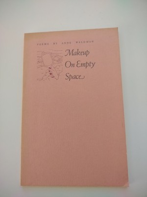 MAKEUP ON EMPTY SPACE Anne Waldman Excellent Condition Signed To Diane di Prima 