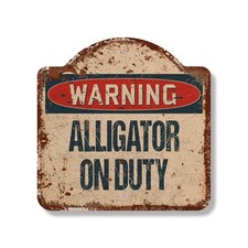 Rustic Vintage Alligator On Duty Novelty Sign Gator Xing Crocodile