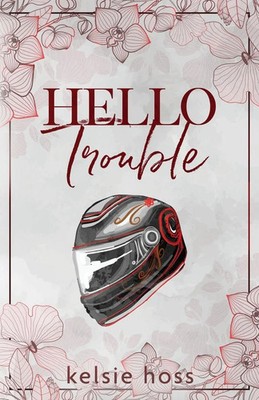 Kelsie Hoss | Hello Trouble | Taschenbuch | Englisch (2025) | Hello
