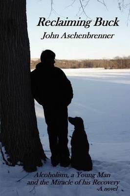 Reclaiming Buck by John Aschenbrenner (English) Paperback Book