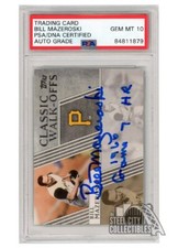 Bill Mazeroski 2012 Classic Walk-Offs Auto 1960 Game 7 HR Card #CW-1 PSA/DNA 10
