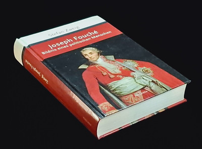 Joseph Fouché. Bildnis eines politischen Menschen Stefan Zweig 2018