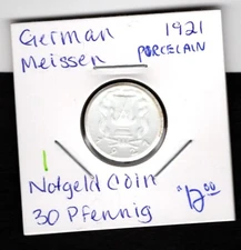 1921- German Meissen Porcelain- 30 Pfenning