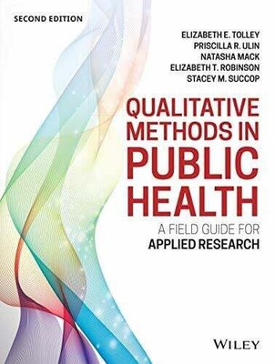 Qualitative Methods in Public Health: A Field Guide for Buch Jossey-Bass