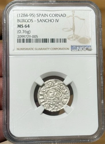 Spain Sancho IV EL Bravo 1284-1295, Burgos NGC MS64 Ancient Silver Coin