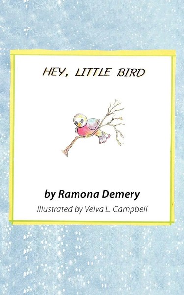 Hey, Little Bird | Verses For Children | Ramona Demery | Taschenbuch | Englisch-image