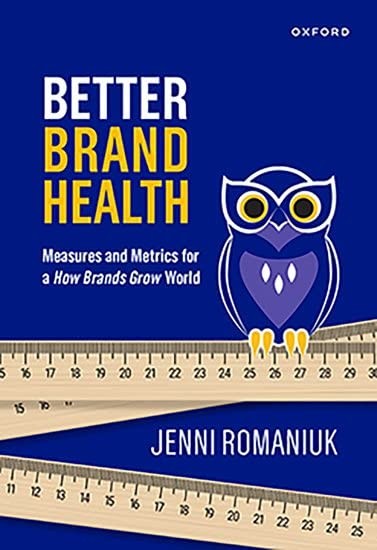 Better Brand Health : Measures And Metrics For A How Brands Grow World Jenni (International Director, International Director, Ehren Romaniuk - Image 9