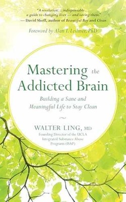 Mastering the Addicted Brain: - Paperback, by Ling MD Walter - Very Good