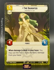 Star Wars Unlimited The Daughter #516 Hyperspace Legends Of The Force