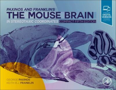 Paxinos and Franklin's the Mouse Brain in Stereotaxic Coordinates, Paperback ...