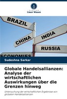Globale Handelsallianzen: Analyse Der Wirtschaftlichen Auswirkungen üBer Die...