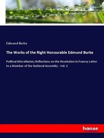 Edmund Burke | The Works Of The Right Honourable Edmund Burke | Taschenbuch