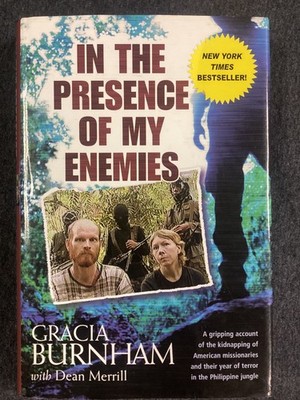 IN THE PRESENCE OF MY ENEMIES Gracia Burnham SIGNED Hardcover DJ GREAT SHAPE