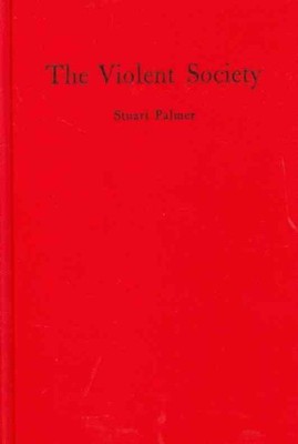 Violent Society, Hardcover by Palmer, Stuart, Brand New, Free shipping in the US
