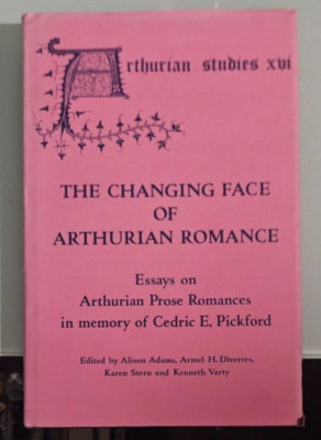 arthurian studies xvi  THE CHANGING FACE OF ARTHURIAN ROMANCE hardcover