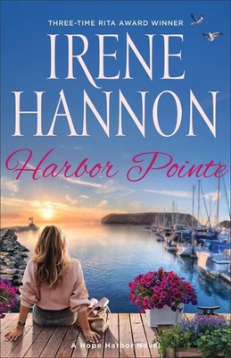 Harbor Pointe: A Hope Harbor Novel by Irene Hannon Paperback Book