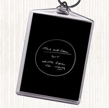 Black White Try And Fail Quote Bag Tag Keychain Keyring