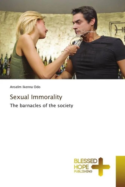 Sexual Immorality The Barnacles Of The Society Anselm Ikenna Odo Taschenbuch-image