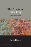 The Promise Of Friendship | Fidelity Within Finitude | Sarah Horton | Buch