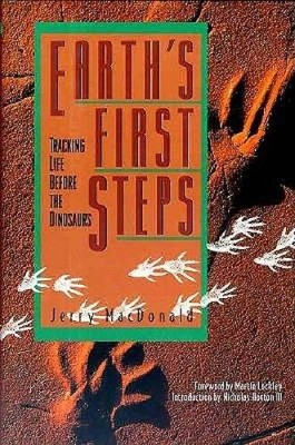 Earth's First Steps: Tracking Life Before the Dinosaurs - Hardcover - GOOD