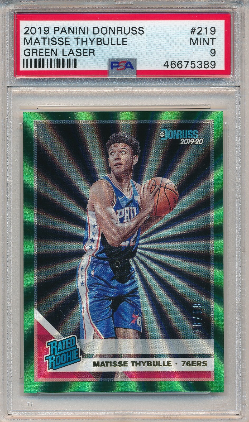 2019 PANINI DONRUSS GREEN LASER MATISSE THYBULLE #219 #/99 RC PSA 9 MINT ROOKIE