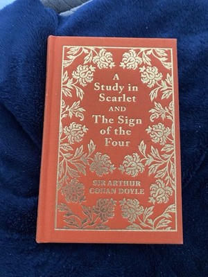 A Study in Scarlet & the Sign of the Four by Sir Arthur Conan Doyle