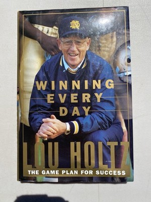 Winning Every Day The Game Plan for Success Lou Holtz First Ed. Signed HC/DJ