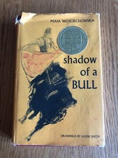 SHADOW OF A BULL by MAIA WOJCIECHOWSKA - ATHENEUM - H/B D/W - 1966