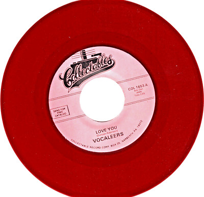 VOCALEERS:      LOVE YOU / WILL YOU BE TRUE .. ''MAROON  VINYL''  .. 45 RPM 11619