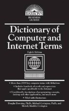 Dictionary of Computer and Internet Terms Barrons Business Guides - GOOD