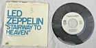Led Zeppelin Stairway to Heaven 45 Record US Orig 1972 Atlantic PR175 PROMO Mono