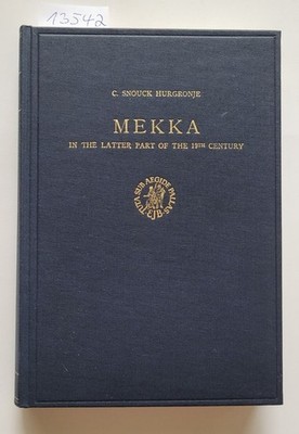 Mekka In The Latter Part Of the 19th Century : (fast neuwertig) : Text Englisch