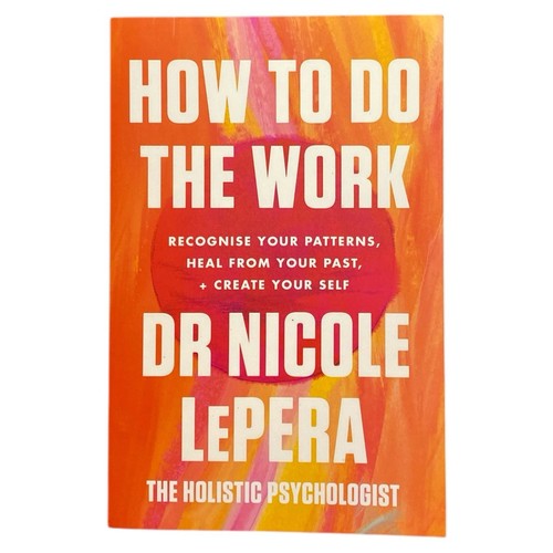 How To Do The Work by Dr. Nicole LePera Self-Help Trauma Healing Book Psychology