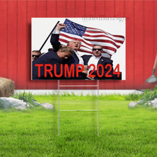 TRUMP FIGHT FOR AMERICA 2024 ASSASSINATION ATTEMPT 2024 18x24 Yard Sign MAGA
