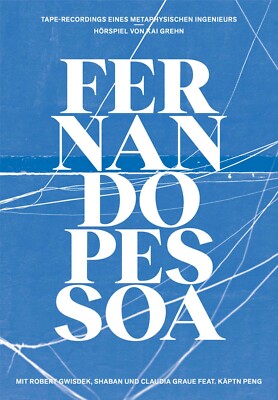 PESSOA/GREHN/GWISDEK - Tape-Recordings Eines Metaphysischen Ingenieurs