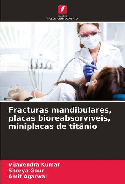 Vijayendra Kumar (U. A.) | Fracturas Mandibulares, Placas BioreabsorvíVeis,...-image