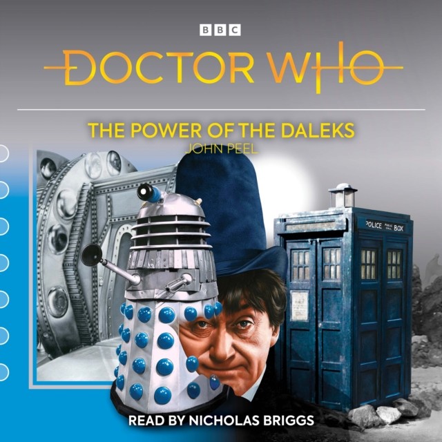 Doctor Who: The Power of the Daleks by John Peel (CD-Audio)